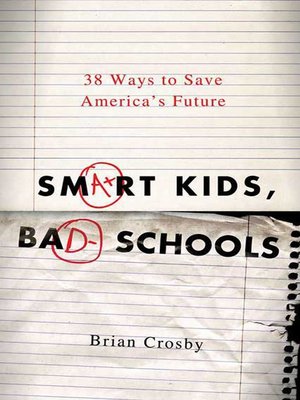 cover image of Smart Kids, Bad Schools